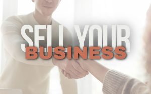 business handshake with 'SELL YOUR BUSINESS' text overlay in white and orange
